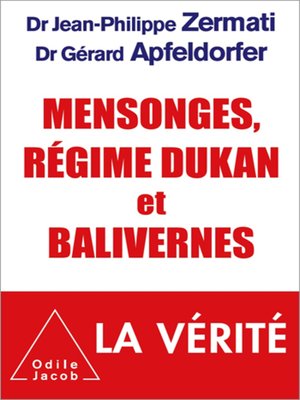 cover image of Mensonges, régime Dukan et balivernes